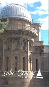 Yerkes Observatory Lake Geneva Wisconsin 2015 Lake Geneva Wisconsin Lake Geneva Observatory