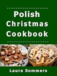 Our polish family started baking for christmas around st. Polish Christmas Cookbook Recipes For The Holiday Season Recipe Book Poland Christmas Cookbook Recipes Cookbook Recipes
