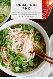 Roast the meat 30 minutes, then reduce the temperature of. Prime Rib Pho Kitchen Confidante Leftover Prime Rib Recipes Prime Rib Recipe Rib Recipes