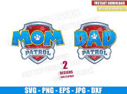 Download Mom And Dad Patrol Svg Dxf Png Paw Patrol Badge Logo Cut File Cricut