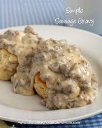 Biscuits And Gravy Without Sausage Simple Sausage Gravy Chocolate Chocolate And More Recipe Sausage Gravy Recipes Food