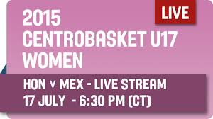 Honduras vs usa in the nations league on 2021/06/04, get the free livescore, latest match live, live streaming and chatroom from aiscore football livescore. Honduras V Mexico Group A 2015 Centrobasket U17 Women S Championship Youtube