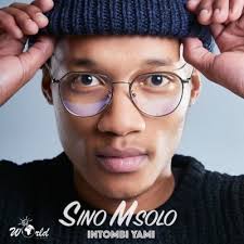 Download Mp3 Sino Msolo Intombi Yami African Music Free Music Streaming World Music