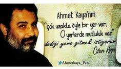 Kubra Adli Kullanicinin Ahmet Kaya Sozleri Panosundaki Pin Alintilar Sarkilar Sarki Sozleri