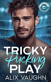 Amazon.com: Tricky Pucking Play (Chicago Blades Series) eBook : Vaughn,  Alix: Kindle Store