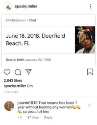 Spookymiller Xxxtentacion Died June 18 2018 Deerfield Beach