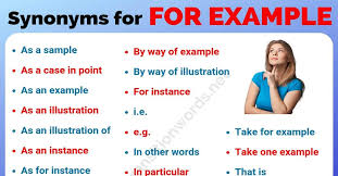For Example Synonym List Of 26 Powerful Synonyms For For Example Transition Words