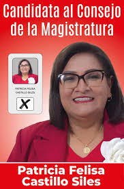 Por una justicia mejor dra. Patricia CASTILLO 😊😊 TU VOTO CUENTA!! 🤗