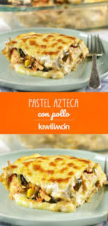 Birria De Res Receta Facil Kiwilimon Pastel Azteca Con Pollo Receta En 2020 Comida Sana Recetas Kiwilimon Recetas Comida Recetas De Comida Mexicana