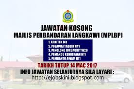 Permohonan jawatan kosong di lembaga pembangunan langkawi (lada) dialukan memohon dan mempelawa kepada warganegara malaysia yang berkelayakan dan berumur tidak kurang dari 18 tahun pada tarikh tutup iklan jawatan untuk mengisi kekosongan jawatan tetap / kontrak seperti berikut Jawatan Kosong Majlis Perbandaran Langkawi Bandaraya Pelancongan Mplbp 14 Mac 2017