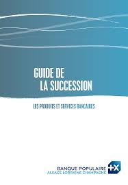 Http Www Bpalc Banquepopulaire Fr Portailinternet Editorial Lists Doceditolist Guide Succession Pdf
