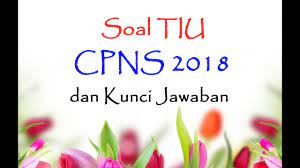 Soal tpa tes potensi akademik bappenas ui pusat pelatihan. Video Soal Cpns 2018 Dan Kunci Jawaban Kumpulan Contoh Surat Dan Soal Terlengkap