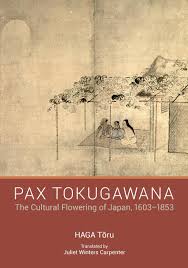 Review—Pax Tokugawana: The Cultural Flowering of Japan 1603-1853