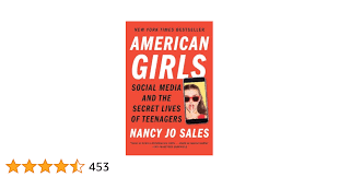 Amazon.com: American Girls: Social Media and the Secret Lives of Teenagers:  9780804173186: Sales, Nancy Jo: Books