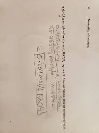 Calculate the molarity of naoh in the solution prepared by dissolving its 4 g in enough water to. Answered E Normality Of Solution A 0 405 G Bartleby