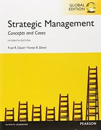 Strategic Management Concepts And Cases 15th Edition Global Edition Pdf Isbn 10 1292076380 Isbn 13 9781292076386it Is Management Strategic Concept