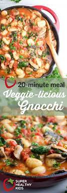 This 20 Minute Gnocchi Recipe Is Veggie Licious Recipe Gnocchi Recipes Healthy Gnocchi Recipes Veggie Gnocchi Recipes