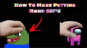 Share the best gifs now >>> How To Make Petting Hand Discord Gif Youtube