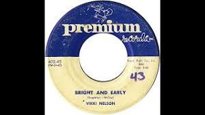 VIKKI NELSON & GROUP BRIGHT AND EARLY