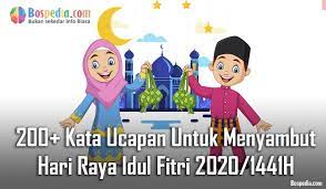 Hari raya idul fitri merupakan salah satu hari libur nasional di indonesia yang bertujuan untuk merayakan berakhirnya bulan puasa ramadhan. 200 Kata Ucapan Untuk Menyambut Hari Raya Idul Fitri 2021 1442h Bospedia