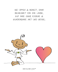 Sei Offen Bereit Dann Begegnet Dir Die Liebe Auf Ihre Ganz Eigene Wunderbar Begegnet Bere Mit Bildern Gluckliche Spruche Aufmunternde Spruche Liebevolle Gedanken