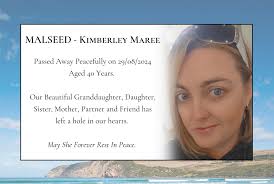 The Funeral Service for the late KIMBERLEY MAREE MALSEED is to be held at  the PORTLAND GOLF CLUB, Madeira Packet Road, Portland,