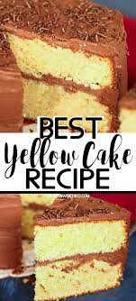 The Absolute Best Yellow Cake Recipe That S So Moist Delicious Just Like The Classic Yellow Cake Gra Yellow Cake Recipe Yellow Cake Recipe Easy Cake Recipes