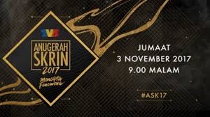 Anugerah yang meraikan karyawan filem & televisyen negara ! Senarai Pemenang Anugerah Skrin Ask 2017 Anugerah Skrin Tv3