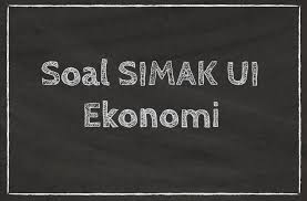 Upate buku sekolah 99 9 lolos simak ui program ips 2018 2019 grasindo qr0698. Soal Simak Ui 2019 Ekonomi Kode Soal 749 Myrightspot Com