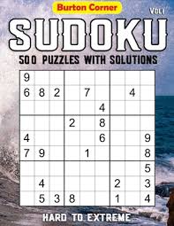 Whether the skill level is as a beginner or something more advanced, they're an ideal way to pass the time when you have nothing else to do like waiting in an airport, sitting in your car or as a means to. Sudoku 500 Puzzles With Solutions Hard To Extreme 9x9 Sudoku Puzzles Games Book With Solution Vol 1 Paperback Skylight Books