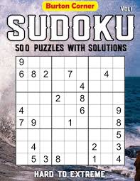 We have a 9x9 regular sudoku solver. Sudoku 500 Puzzles With Solutions Hard To Extreme 9x9 Sudoku Puzzles Games Book With Solution Vol 1 Paperback The River S End Bookstore