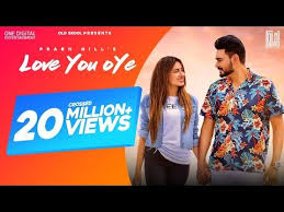 Love You Oye Official Video Prabh Gill Ft Sweetaj Mahira Latest Punjabi Song Oldskool Music Youtube Songs All Songs Music