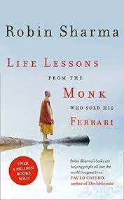 With the life lessons from the monk who sold his ferrari, we learn what it means to attain success in two drastically different forms. Life Lessons From The Monk Who Sold His Ferrari Sharma Robin 9780007549603 Amazon Com Books