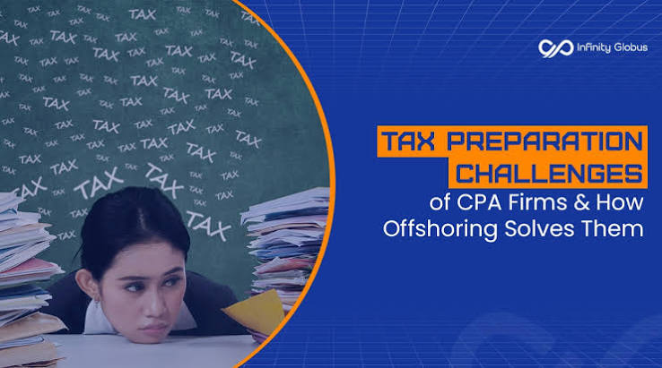 Tax Preparation Challenges of CPA Firms