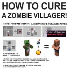 Villagers can't turn into the standard variant. How To Cure A Zombie Villager 1 Make A Fermented Spider Eye 2 Use It To Make A Weakness Potion Fotion Of Weakness Weakness C130 3 Use Powder To Make It Throwable