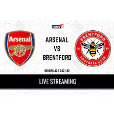 How to watch brentford vs arsenal on tv: W 3eqs4wcly65m
