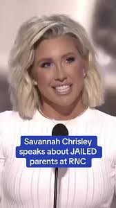 Reality star Savannah Chrisley spoke about her parents, Todd and Julie  Chrisley, who are currently serving time in prison for tax evasion and bank  fraud, at the Republican National Convention. #trump ...
