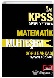 A b c d e. 2021 Kpss Muhtesem Matematik Tamami Cozumlu Soru Bankasi Yargi Yayinlari 9786254420108