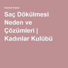 Sac Dokulmesi Neden Ve Cozumleri Sac Dokulmesi Sac Kadin