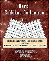 Print, share, get statistics and meet other players. Buy Hard Sudokus Collection 13 100 Hard Sudoku Puzzles For Seniors In A Single Book Large Print Fight Dementia And Alzheimer With Daily Sudoku Challenges Book Online At Low Prices In India