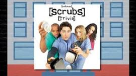 Scrubs Trivia