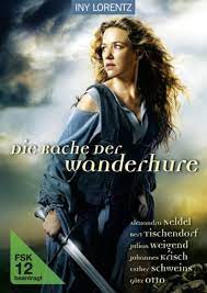 Die Rache Der Wanderhure Tv Film 2011 Crew United