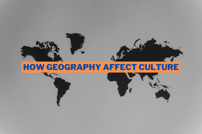 How Does Geography Affect Culture: Discover The Cultural Differences | Spatial Post