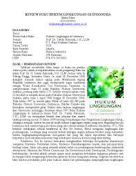 Buku ini diterbitkan oleh pt rajagrafindo persada pada tahun 2015, buku ini terbit di kota jakarta. Doc Review Buku Hukum Lingkungan Di Indonesia Ikhda Zikra And Ando Tri Kurniawan Academia Edu