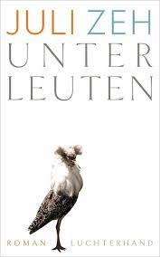 Unterleuten Zeh Juli