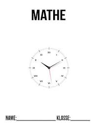 Mathe Deckblatt Romische Zahlen Mathe Deckblatter Zum Kostenlosen Ausdrucken Schulbeginn Ersterschultag Einschulung In 2020 Mathe Deckblatt Mathe Deckblatt