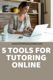 Five Tools For Tutoring Online The Literacy Nest Tutor Online Tutoring Online Teaching Jobs