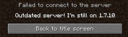 Error appears while trying to connect to a realms server, outdated client most likely . Outdated Server I M Still On 1 7 10 Java Edition Support Support Minecraft Forum Minecraft Forum
