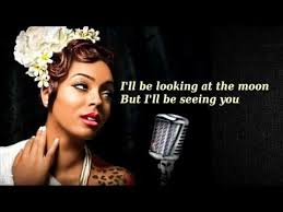 Billie Holiday I Ll Be Seeing You With Lyrics Hd By Arimau Youtube Billie Holiday Look At The Moon Billie