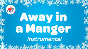 Away In A Manger Instrumental Music Carol With Lyrics Karaoke Christmas Song Youtube